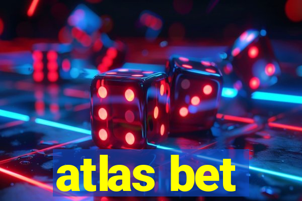 atlas bet